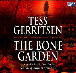 BOOK/AUDIOBOOK CD Tess Gerritsen Thriller Fiction THE BONE GARDEN 
