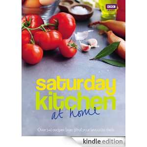 Saturday Kitchen at home Saturday Kitchen  Kindle Store