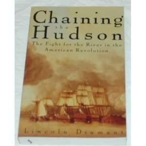  Chaining the Hudson The Fight for the River in the 
