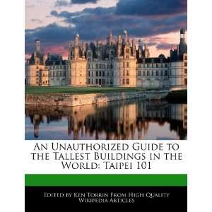  An Unauthorized Guide to the Tallest Buildings in the 