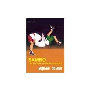  Sambo, der kraftvolle russische Kampfsport (9783878920243 