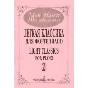  Mon Plaisir. Light classicals for piano. Part 2 