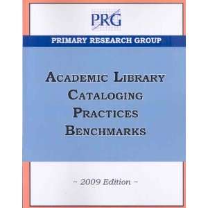  Academic Library Cataloging Practices Benchmarks 