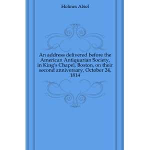   , on their second anniversary, October 24, 1814 Holmes Abiel Books