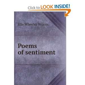  Poems of sentiment Ella Wheeler Wilcox Books