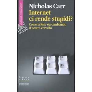   sta cambiando il nostro cervello (9788860303776) Nicholas Carr Books