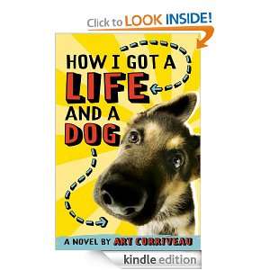 How I Got a Life and a Dog Art Corriveau  Kindle Store
