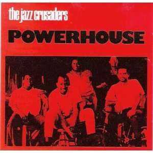  Powerhouse Jazz Crusaders Music
