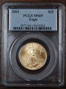 2004 $25 Gold American Eagle Coin, PCGS MS 69  