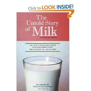  The Untold Story of Milk, Revised and Updated The History 