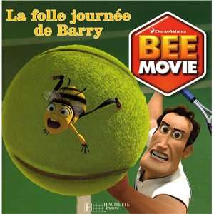  Bee Movie  La folle journée de Barry (9782012260634 