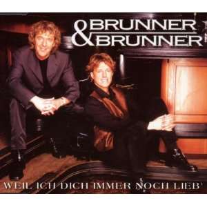  Weil ich dich immer noch lieb [Single CD] Brunner 