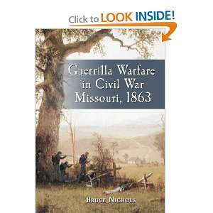 Guerrilla Warfare in Civil War Missouri, 1863 
