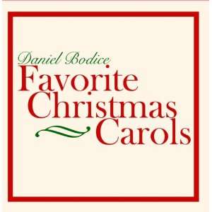  Favorite Christmas Carols Daniel Bodice Music