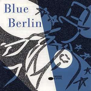    Blue Berlin   Blue Note plays Irving Berlin Various Artists Music