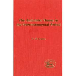  Antichrist Theme in the Intertestamental Period (Library Of Second 