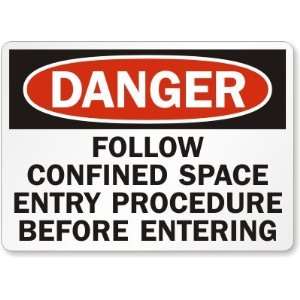   Confined Space Entry Procedure Plastic Sign, 10 x 7