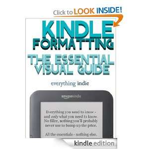 Kindle Formatting The Essential Visual Guide Everything Indie 