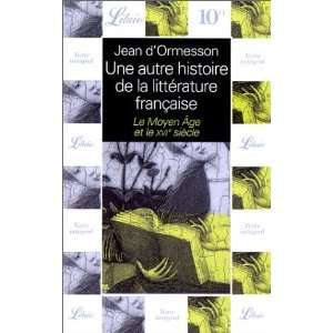  Une autre histoire de la littérature française, tome 1 