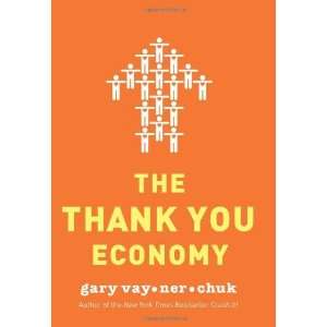  The Thank You Economy By Gary Vaynerchuk  Author  Books