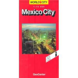  Mexico City (World City Map) (9783575336408) Books