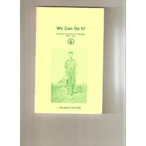 We Can Do It A History of the CCC in Michigan 1933 1942 Charles A 