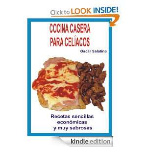COCINA CASERA PARA CELIACOS (Spanish Edition) Oscar Daniel Salatino 