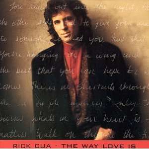  Way Love Is Rick Cua Music