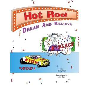  Hot Rod Dream and Believe (9781441507761) Jerry Carr 
