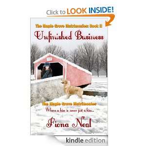Unfinished Business (Maple Grove Matrimonies) Fiona Neal  