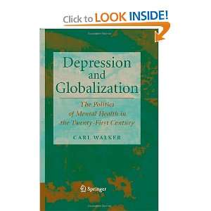   and Globalization The Politics of Mental Health in the 21st Century