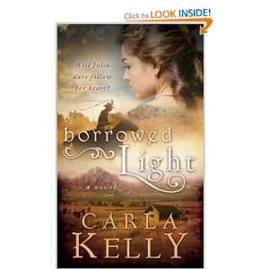  Borrowed Light Carla Kelly Books