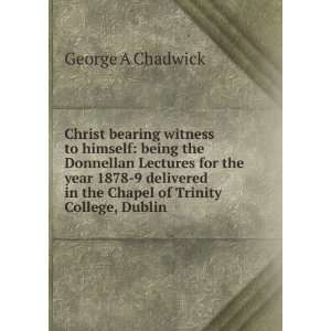  Christ bearing witness to himself being the Donnellan 