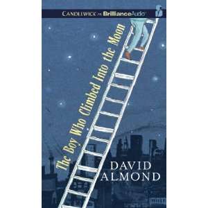  The Boy Who Climbed Into the Moon (9781441890009) David 