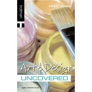    Art and Design Uncovered (Careers Uncovered) (9781844550012) Books