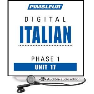  Italian Phase 1, Unit 17 Learn to Speak and Understand Italian 