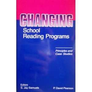  Changing School Reading Programs Principles and Case 