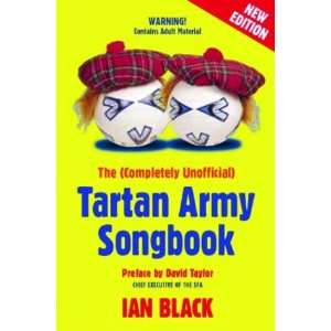  The (Completely Unofficial) Tartan Army Songbook (Black 