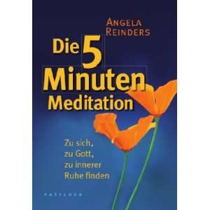  Die 5 Minuten Meditation (9783629021670) Angela Reinders 