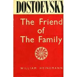  The Friend Of The Family F Dostoevsky Books