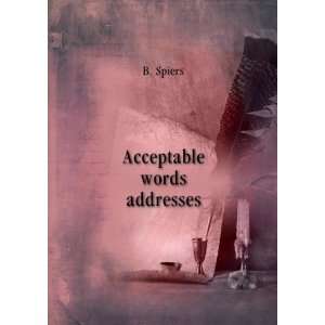  Acceptable words addresses. 1 B. Spiers Books