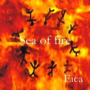  Sea of Fire Eica Music