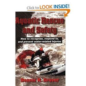   and prevent water related injuries [Paperback] Dennis Graver Books