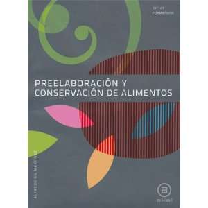   Conservacion de Alimentos (Grado Medio) (9788446031352) Books