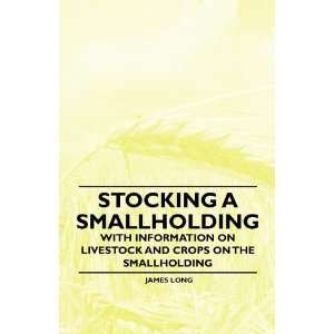  Stocking a Smallholding   With Information on Livestock 