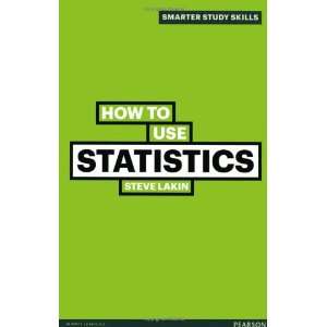   Statistics (Smarter Study Skills) (9780273743873) Steve Lakin Books