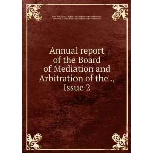  Annual report of the Board of Mediation and Arbitration of 