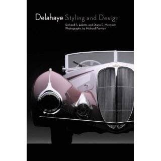 Delahaye Styling and Design by Richard S. Adatto, Diana E. Meredith 