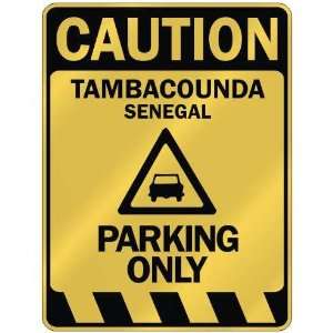   TAMBACOUNDA PARKING ONLY  PARKING SIGN SENEGAL