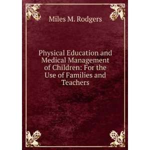  Physical Education and Medical Management of Children For 
